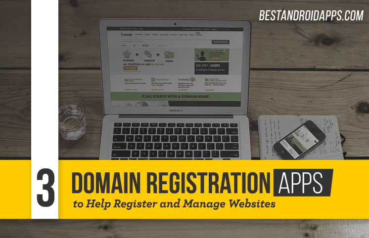 3 Domain Registration Apps to Help Register and Manage Websites